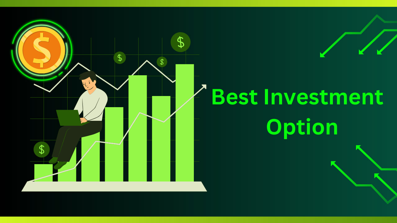 Best Investment Options